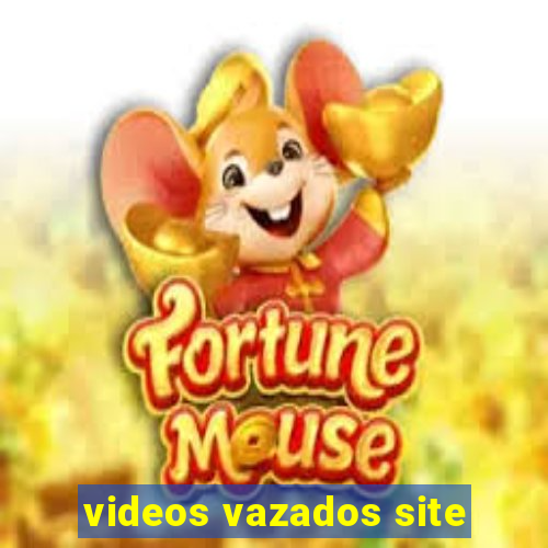 videos vazados site